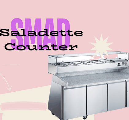 Key Considerations for Choosing the Perfect Saladette Counter